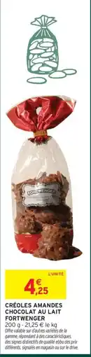 Intermarché Hyper FORTWENGER CRÈOLES AMANDES CHOCOLAT AU LAIT offre