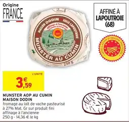 Intermarché Hyper MAISON DODIN MUNSTER AU CUMIN offre