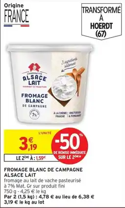 Intermarché Hyper ALSACE LAIT Fromage Blanc de Campagne offre