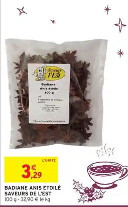 Intermarché Hyper SAVEURS DE L'EST BADIANE ANIS ÉTOILÉ offre