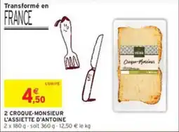 Intermarché Croque-Monsieur L'Assiette d'Antoine offre