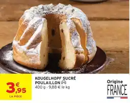Intermarché Hyper POULAILLON KOUGELHOPF SUCRÉ offre