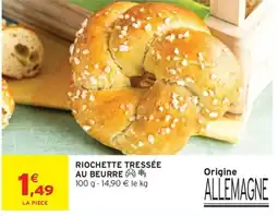 Intermarché Hyper RIOCHETTE TRESSÉE AU BEURRE offre