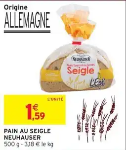 Intermarché Hyper NEUHAUSER PAIN AU SEIGLE offre