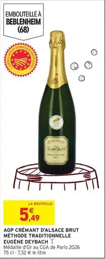 Intermarché Hyper EUGÈNE DEYBACH CRÉMANT D'ALSACE BRUT offre