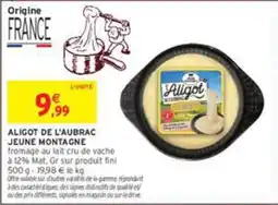 Intermarché Aligot de l'Aubrac offre