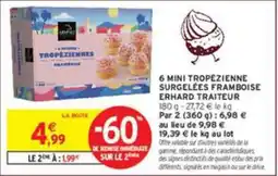 Intermarché ERHARD TRAITEUR TROPÉZIENNES offre