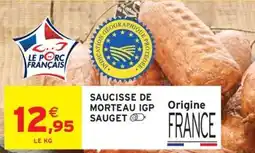 Intermarché Hyper Saucisse de Morteau IGP Sauget offre