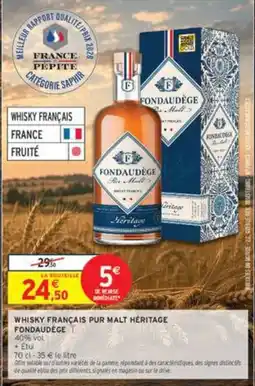 Intermarché FONDAUDÈGE WHISKY FRANÇAIS PUR MALT HÉRITAGE offre