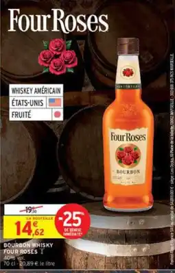 Intermarché Four Roses Bourbon Whisky offre