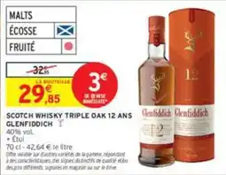 Intermarché Glenfiddich Scotch Whisky Triple Oak 12 Ans offre