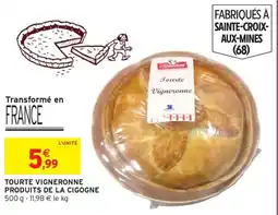 Intermarché Hyper Produits de la Cigogne Tourte Vigneronne offre