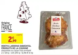 Intermarché Hyper LA CIGOGNE Rostis Lardons Emmental offre