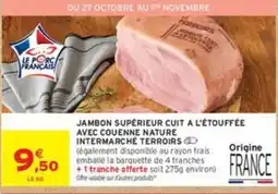 Intermarché Intermarché Terroirs Jambon supérieur offre