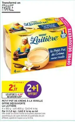 Intermarché La Laitière Petit Pot de Crème à la Vanille offre