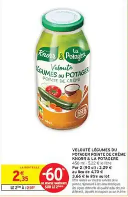Intermarché Knorr & La Potagère Velouté Légumes du Potager Pointe de Crème offre