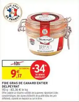 Intermarché DELPEYRAT FOIE GRAS DE CANARD ENTIER offre