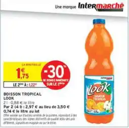 Intermarché LOOK Boisson tropical offre