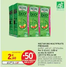 Intermarché PRESSADE NECTAR BIO MULTIFRUITS offre