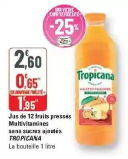 G20 Tropicana Jus de fruits offre