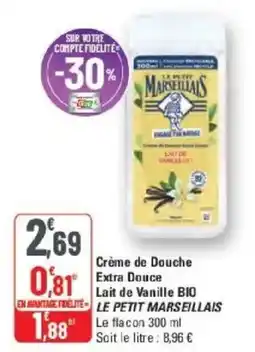 G20 LE PETIT MARSEILLAIS Crème de Douche offre