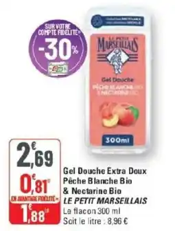 G20 LE PETIT MARSEILLAIS Gel Douche Extra Doux offre
