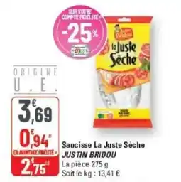 G20 JUSTIN BRIDOU Saucisse La Juste Sèche offre