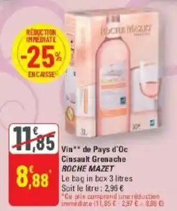 G20 ROCHE MAZET Vin** de Pays d'Oc Cinsault Grenache offre