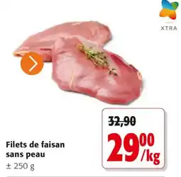 Colruyt XTRA Filets de faisan sans peau offre