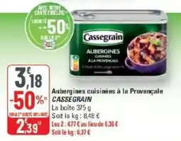 G20 Cassegrain Aubergines cuisinées à la Provençale offre