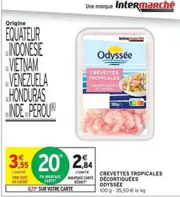 Intermarché Hyper Odyssée - crevettes tropicales décortiquées offre
