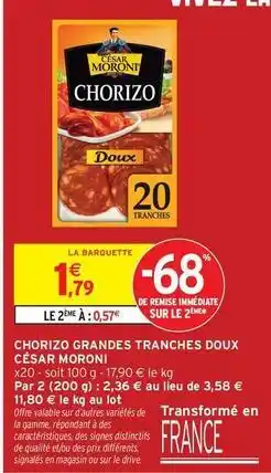 Intermarché Hyper César moroni - chorizo grandes tranches doux offre
