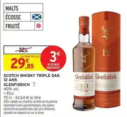 Intermarché Hyper Glenfiddich - scotch whisky triple oak 12 ans offre