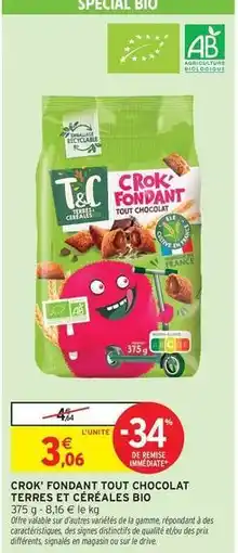 Intermarché Hyper Signal - crok fondant tout chocolat terres et céréales bio offre