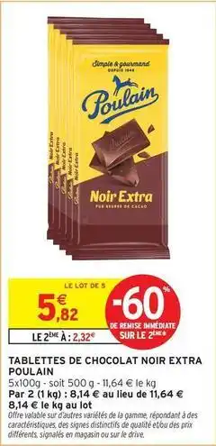 Intermarché Hyper Poulain - tablettes de chocolat noir extra offre