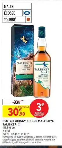 Intermarché Hyper Talisker - scotch whisky single malt skye offre