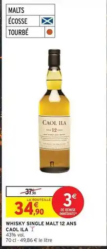 Intermarché Hyper Caol ila - whisky single malt 12 ans offre