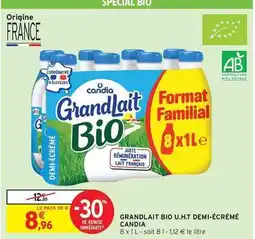 Intermarché Hyper Candia - grandlait bio u.h.t. demi-écrémé offre