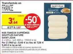 Intermarché Express Saint jean - nos fameux suprêmes soufflés nature offre