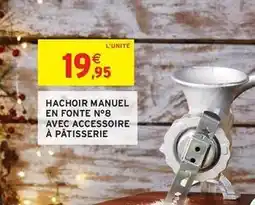 Intermarché Hyper Hachoir manuel en fonte n°8 avec accessoire à pâtisserie offre