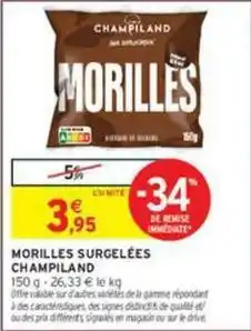 Intermarché Express Champiland - morilles surgelées offre