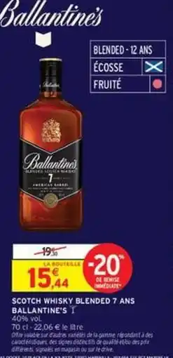 Intermarché Express Ballantine's - scotch whisky blended 7 ans offre