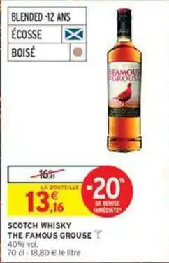 Intermarché Express Scotch - scotch whisky the famous grouse offre