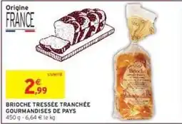 Intermarché Express Brioche tressée tranchée gourmandises de pays offre
