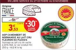 Intermarché Express Fini - aop camembert de normandie au lait cru offre