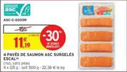 Intermarché Express Escal - 4 pavés de saumon asc surgelés offre