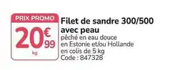 Promocash Promo - filet de sandre 300/500 avec peau offre