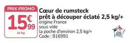 Promocash Promo - cœur de rumsteck prêt à découper éclaté 2,5 kg/+ offre