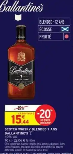 Intermarché Contact Ballantine's - scotch whisky 7 ans offre