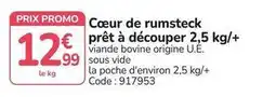 Promocash Promo - cœur de rumsteck prêt à découper 2,5 kg/+ offre